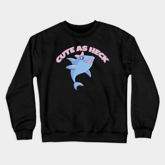 Shark with Pink Bow "Cute As Heck" Crewneck Sweatshirt by lizstaley